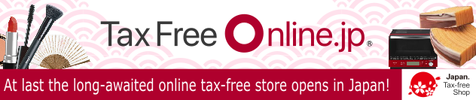 At last the long-awaited online tax-free store opens in Japan!